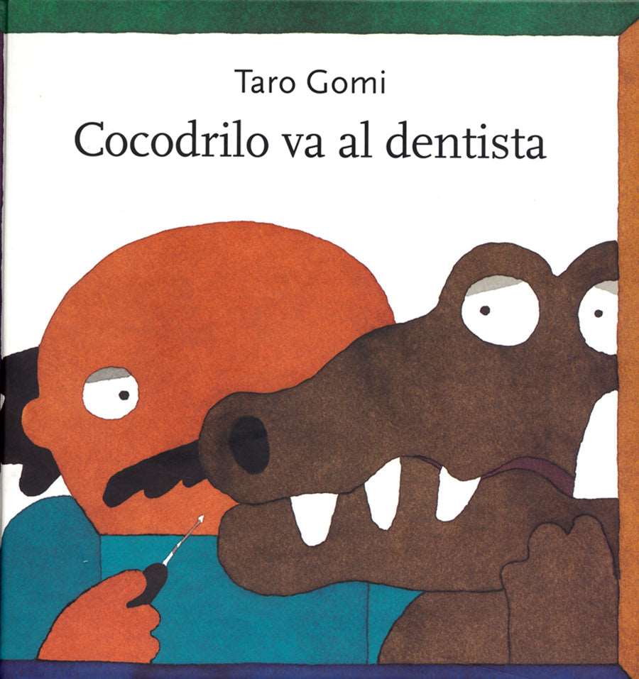 Portada del libro COCODRILO VA AL DENTISTA de TARO GOMI , publicado por FONDO DE CULTURA E
