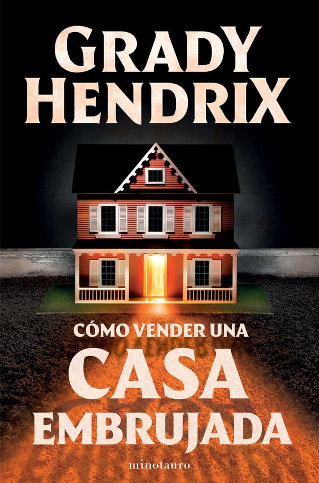 Portada del libro COMO VENDER UNA CASA EMBRUJADA de GRADY HENDRIX , publicado por PLANETA