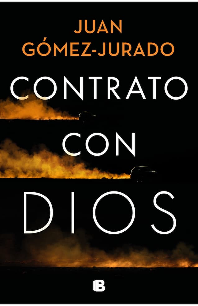 Portada del libro CONTRATO CON DIOS de JUAN GOMEZ JURADO , publicado por EDICIONES B