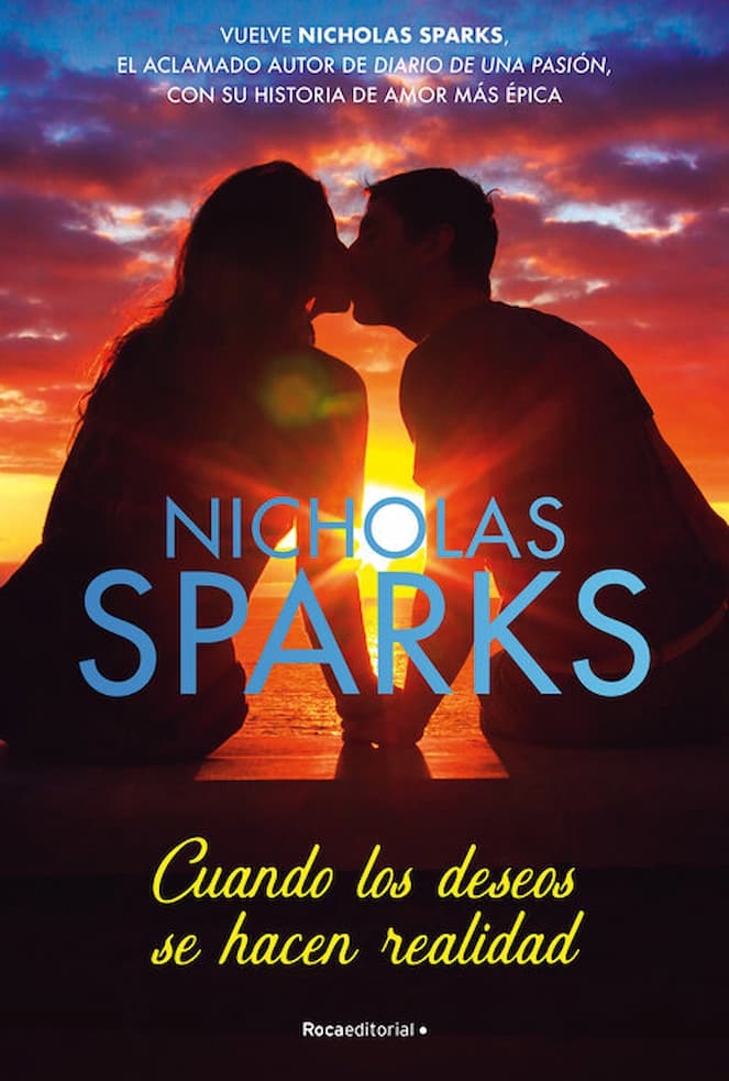 Portada del libro CUANDO LOS DESEOS SE HACEN REALIDAD de NICHOLAS SPARKS , publicado por ROCAEDITORIAL