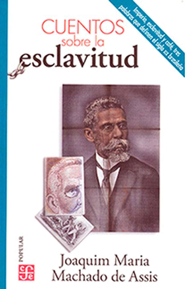 Portada del libro CUENTOS SOBRE LA ESCLAVITUD de JOAQUIM MARIA MACH , publicado por FONDO DE CULTURA E