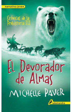 Portada del libro DEVORADOR DE ALMAS CRONICAS DE LA PREH de MICHELLE PAVER , publicado por SALAMANDRA