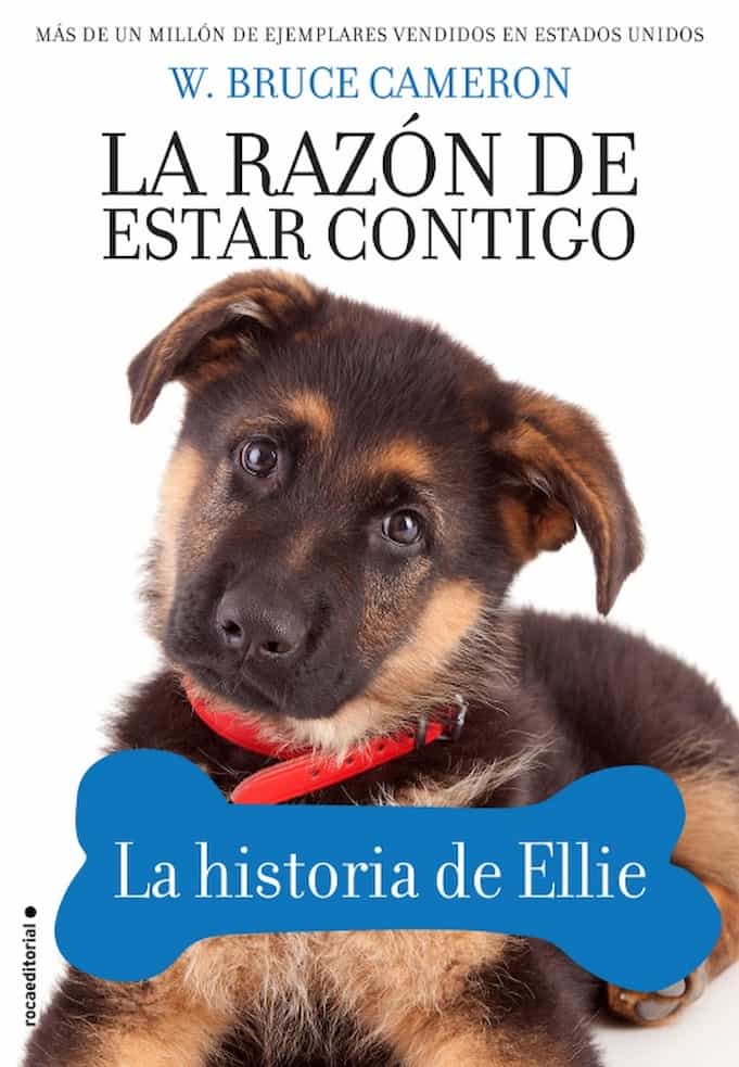 Portada del libro LA RAZON DE ESTAR CONTIGO LA HISTORIA de BRUCE CAMERON , publicado por ROCAEDITORIAL
