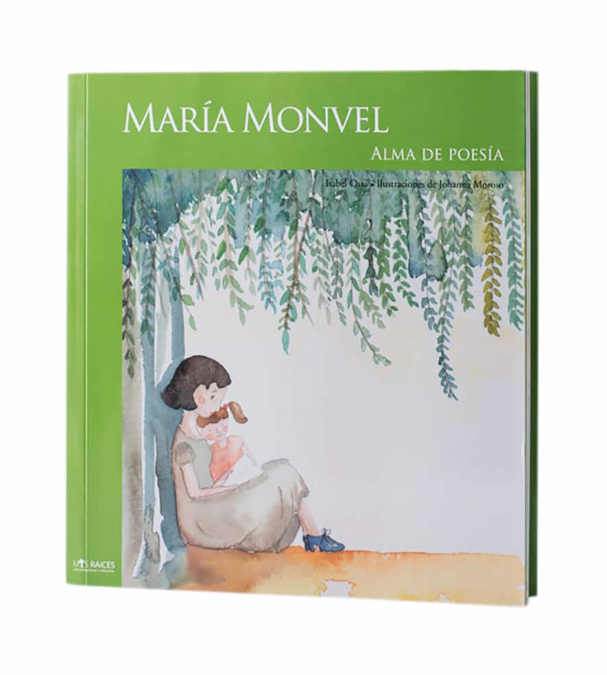 Portada del libro MARIA MONVEL ALMA DE POESIA de ISABEL OSSA , publicado por MIS RAICES
