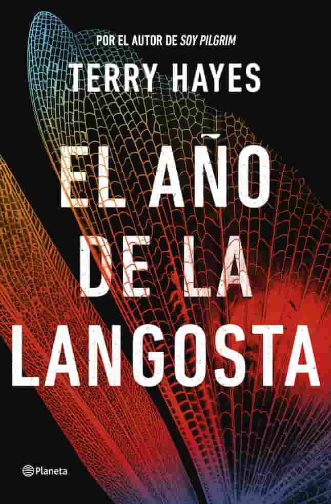 Portada del libro EL ANO DE LA LANGOSTA de TERRY HAYES , publicado por PLANETA