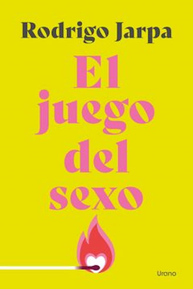 Portada del libro EL JUEGO DEL SEXO de RODRIGO JARPA , publicado por URANO