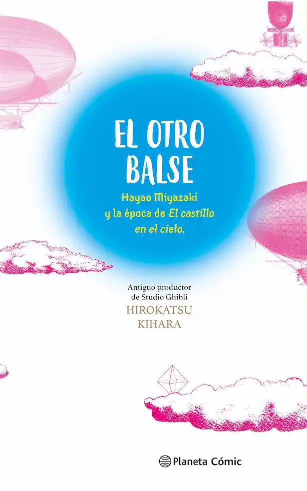 EL OTRO BALSE HAYAO MIYASAKI Y LA EPOC - HIROKATSU KIHARA