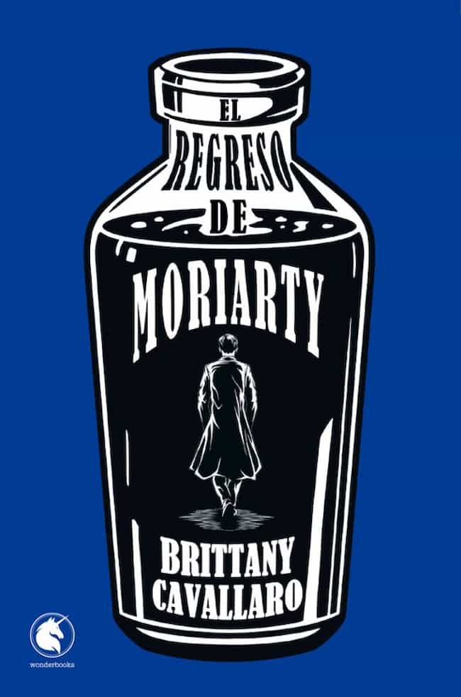 Portada del libro EL REGRESO DE MORIARTY de BRITTANY CAVALLARO , publicado por WONDERBOOKS