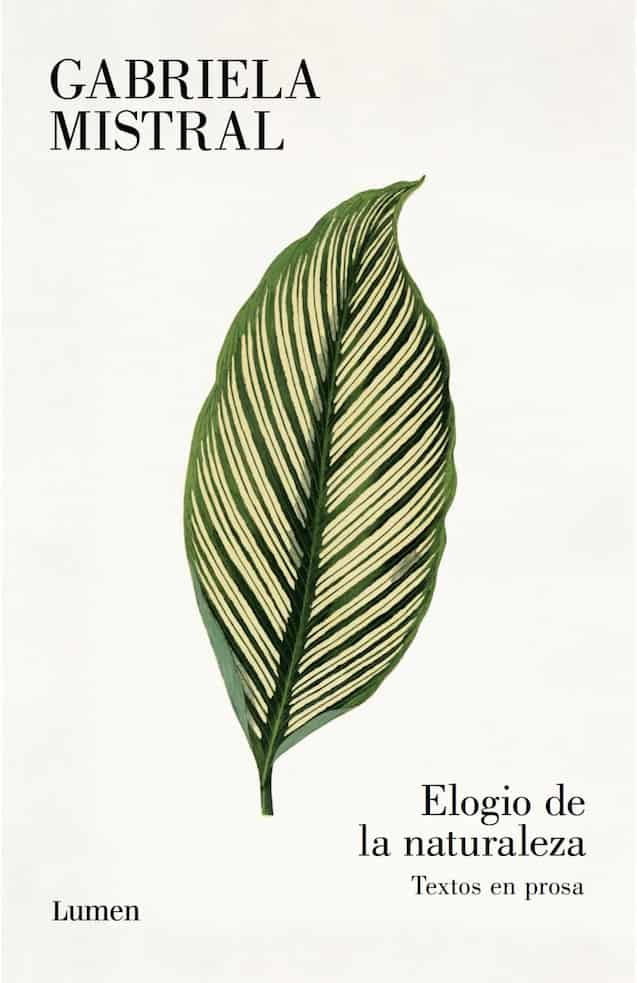 Portada del libro ELOGIO DE LA NATURALEZA de GABRIELA MISTRAL , publicado por LUMEN