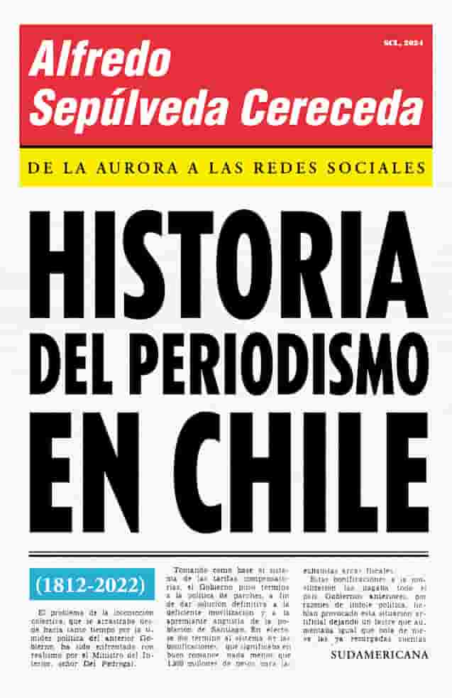 Portada del libro HISTORIA DEL PERIODISMO EN CHILE de ALFREDO SEPULVEDA , publicado por SUDAMERICANA