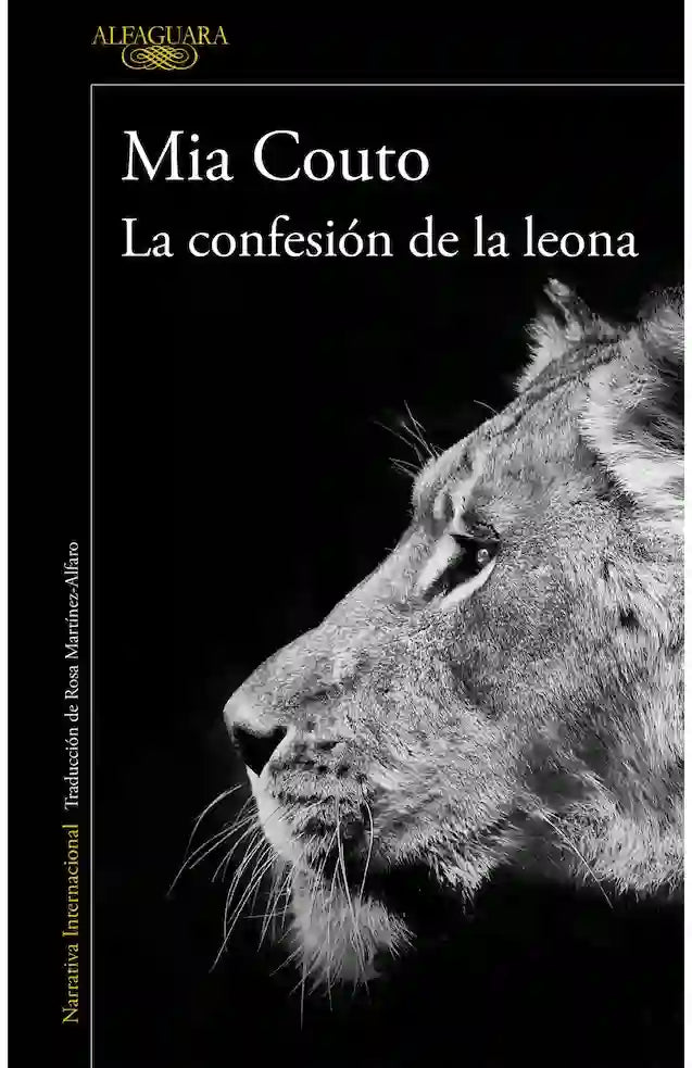 Portada del libro 'LA CONFESION DE LA LEONA - MIA COUTO' de confesion. Pertenece a la categoría novela contemporanea. Ideal para quienes buscan historias apasionantes.