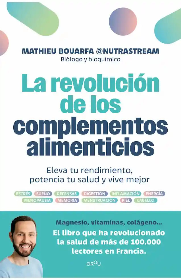 REVOLUCION DE LOS COMPLEMENTOS ALIMENT - MATHIEU BOUARFA