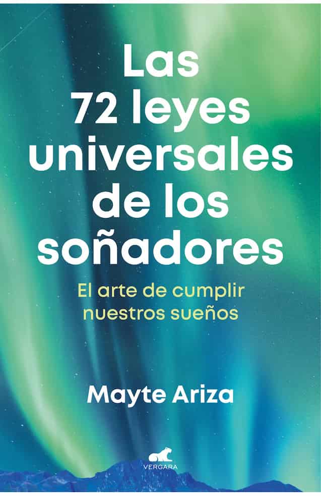 Portada del libro LAS 72 LEYES UNIVERSALES DE LOS SONADO de MAYTE ARIZA , publicado por VERGARA