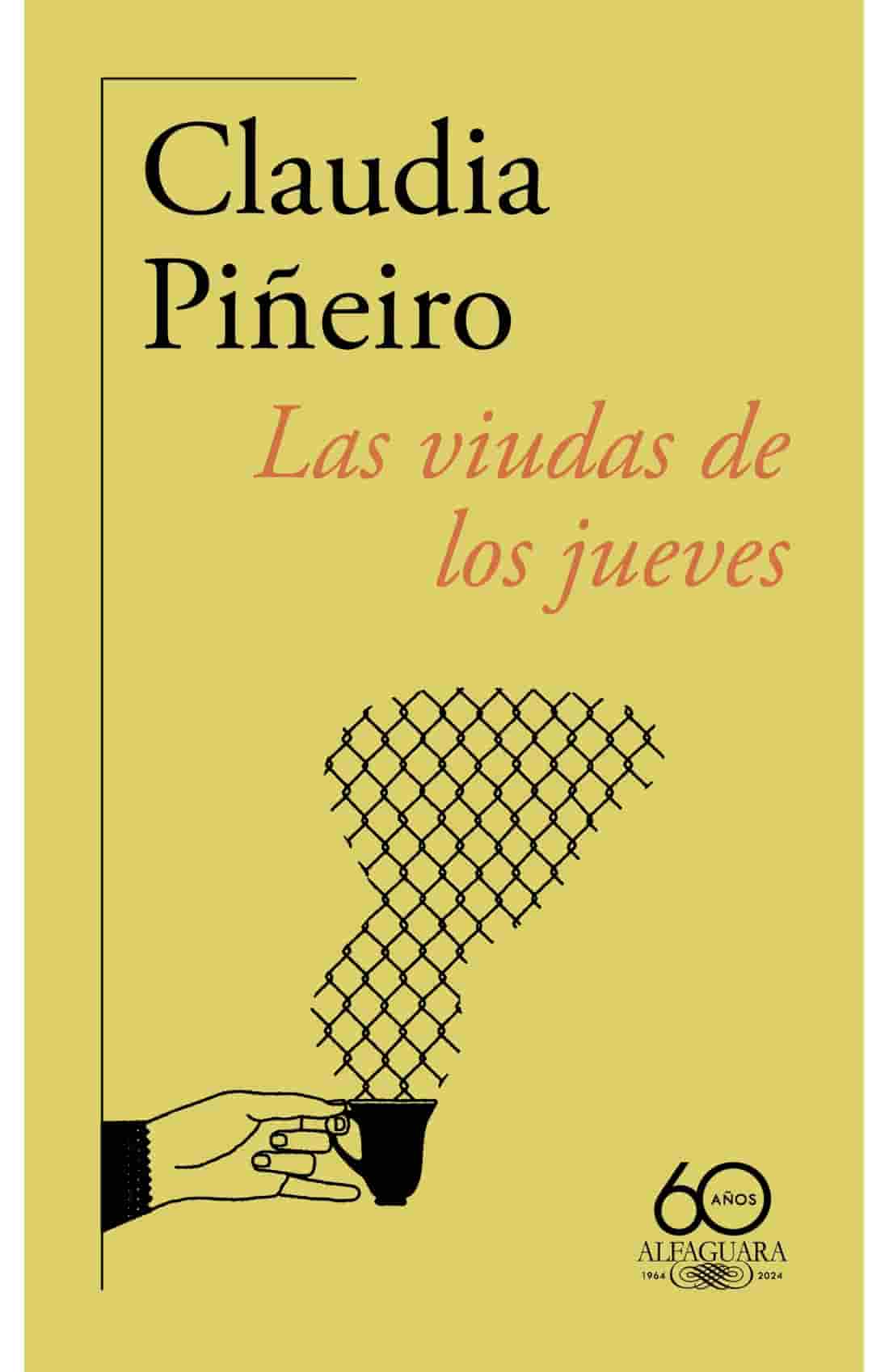 Portada del libro LAS VIUDAS DE LOS JUEVES de CLAUDIA PINEIRO , publicado por ALFAGUARA