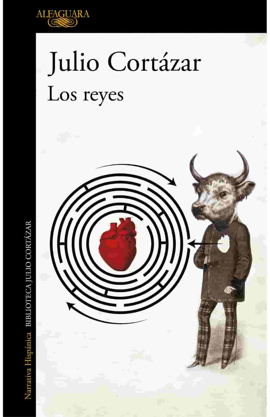 Portada del libro LOS REYES de JULIO CORTAZAR , publicado por ALFAGUARA