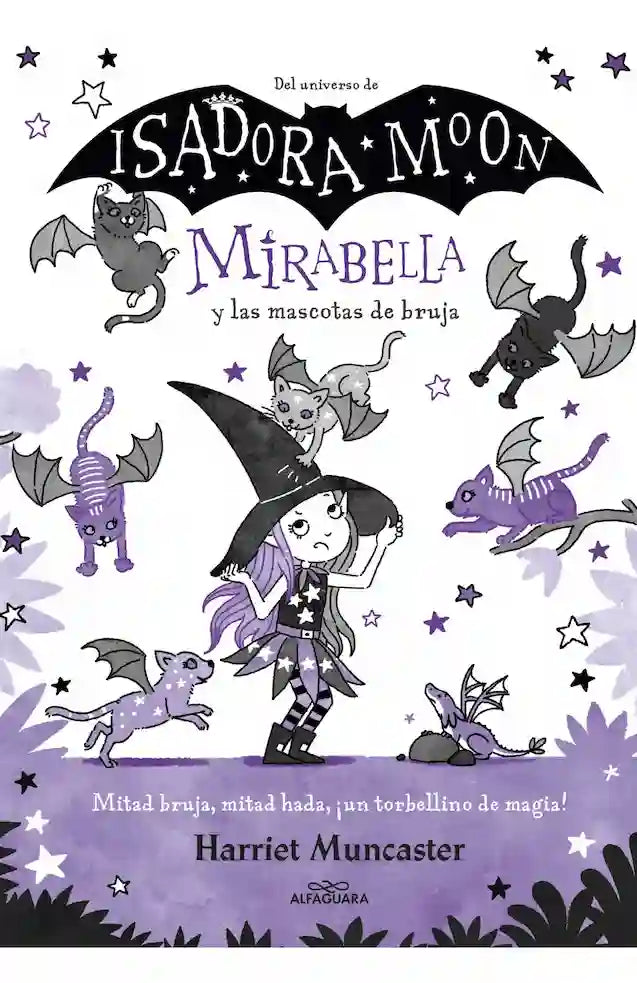 MIRABELLA Y LAS MASCOTAS DE BRUJAS ISA - HARRIET MUNCASTER