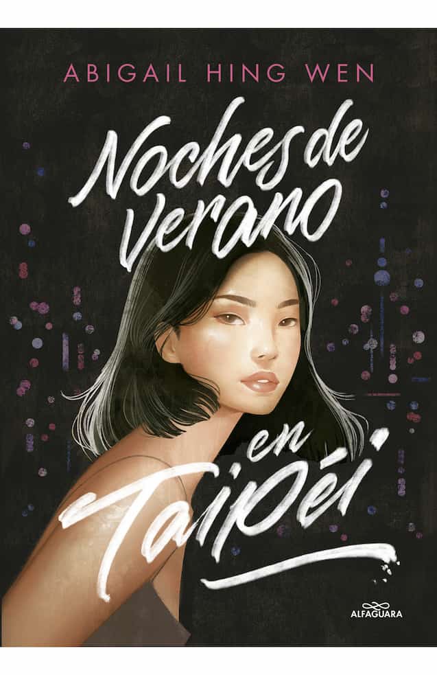 Portada del libro NOCHES DE VERANO EN TAIPEI de ABIGAIL HING WEN , publicado por ALFAGUARA
