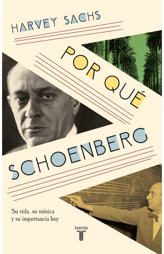 Portada del libro PORQUE SCHOENBERG de HARVEY SACHS , publicado por TAURUS
