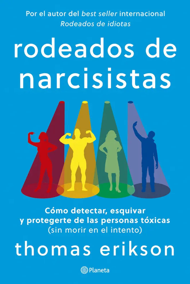 Portada del libro RODEADO DE NARCISISTAS de THOMAS ERIKSON , publicado por PLANETA