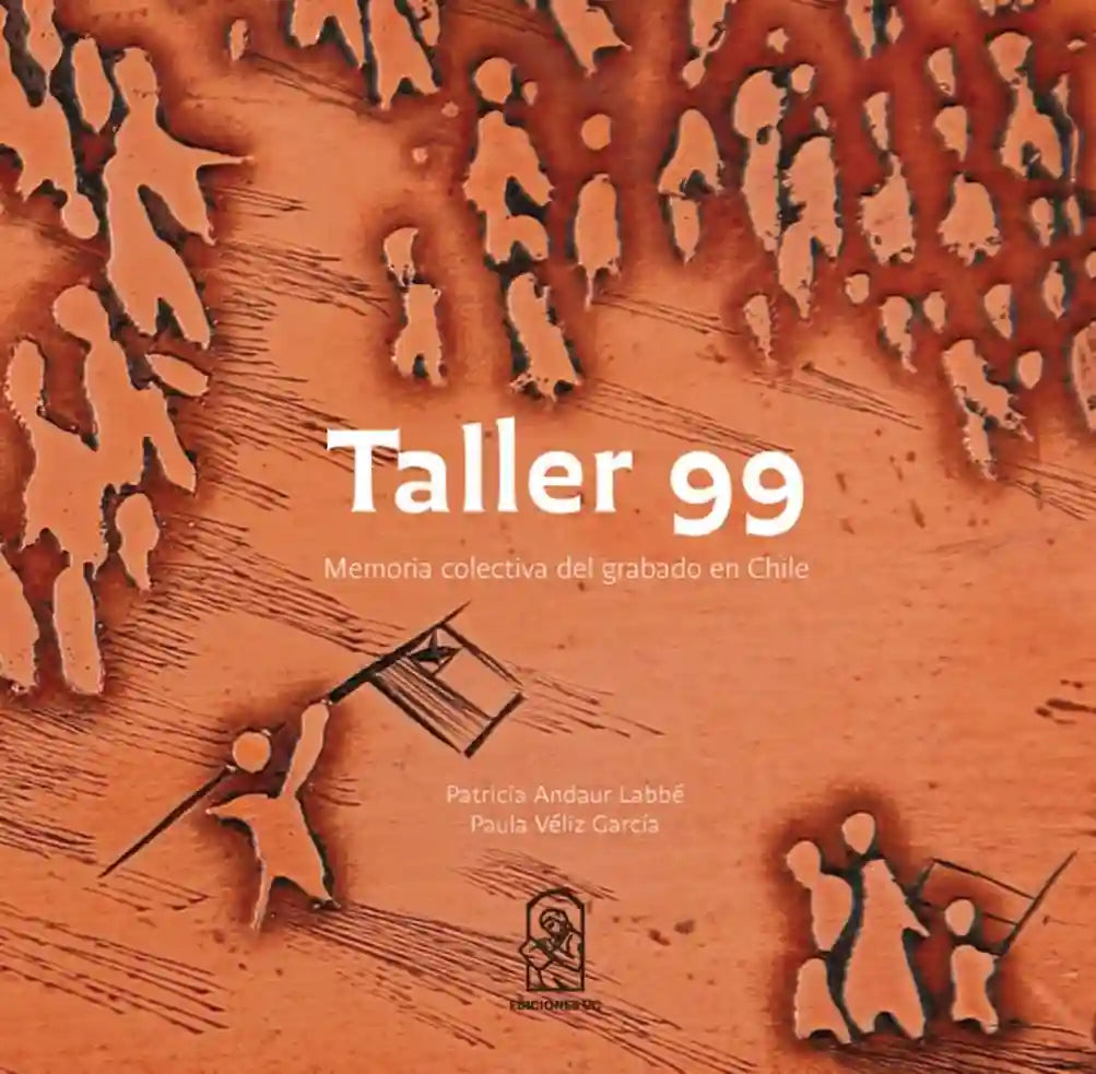 Portada del libro TALLER 99 MEMORIA COLECTIVA DEL GRABAD de VARIOS AUTORES , publicado por EDICIONES UNIVERSI