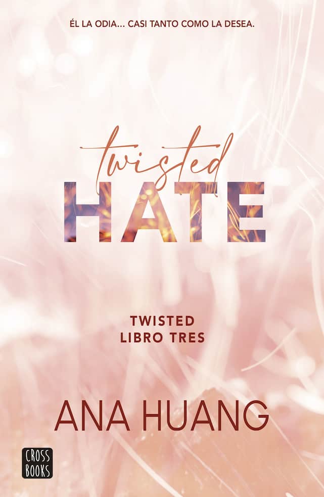 Portada del libro TWISTED 3 HATE de ANA HUANG , publicado por CROSS BOOKS