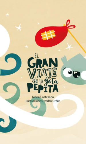 Comprar libro  EL GRAN VIAJE DE LA GOTA PEPITA - MARIA CORTESANA Y con envío rápido a todo Chile
