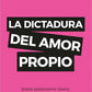 Comprar libro  LA DICTADURA DEL AMOR PROPIO - NEREA DE UGARTE LO con envío rápido a todo Chile
