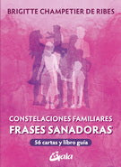 Portada de libro Constelaciones familiares. Frases sanadoras (Libro y cartas), de Brigitte Champetier de Ribes