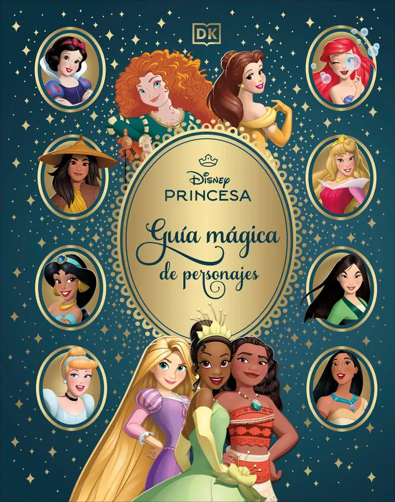 Portada de Disney Princesa: Guía mágica de personajes, DK