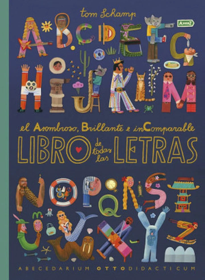 Portada de El asombroso, brillante e incomparable libro de todas las letras