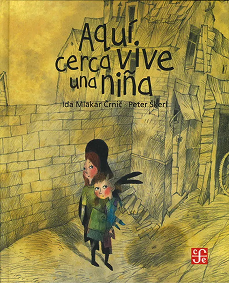 Portada de AQUI CERCA VIVE UNA NIÑA — IDA MLAKAR CRNIC Y. ISBN 9786071672346