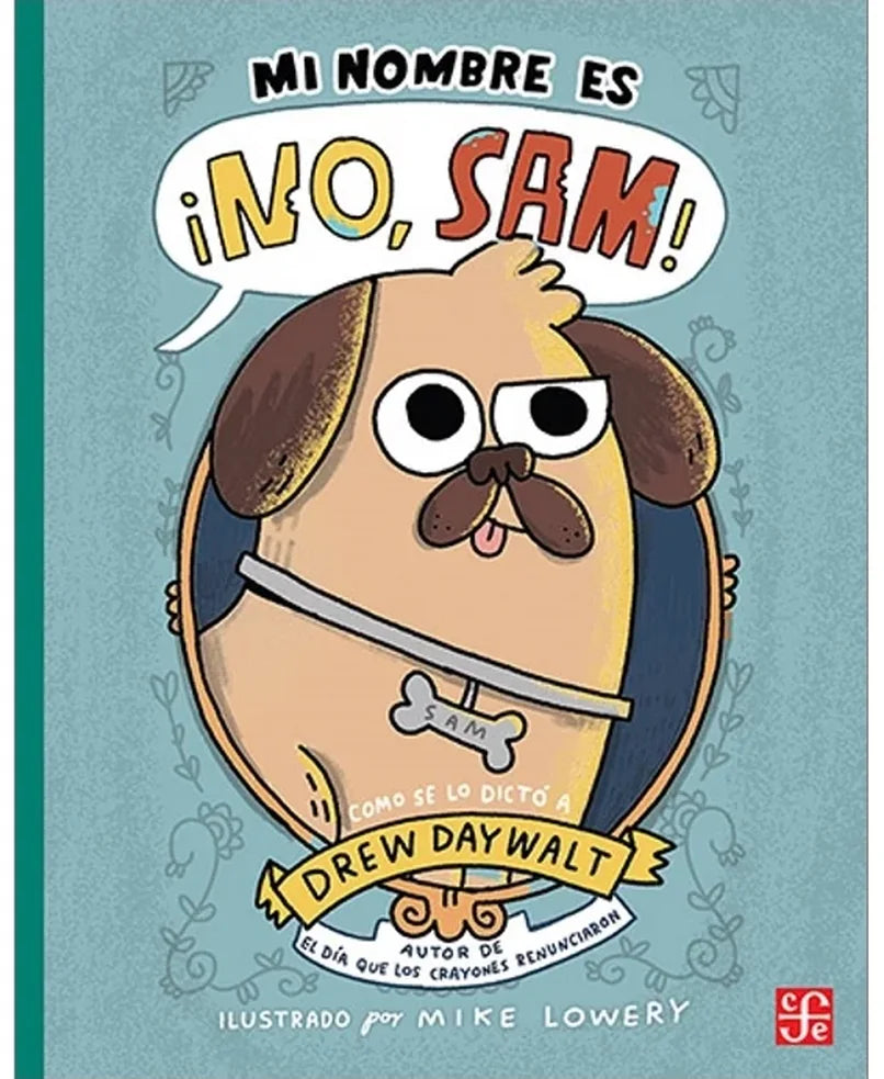 Portada de Mi nombre es ¡No, Sam!, Drew Daywalt