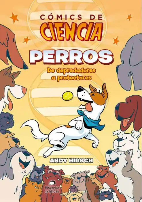 Portada de PERROS. COMICS DE CIENCIA, de Andy Hirsch