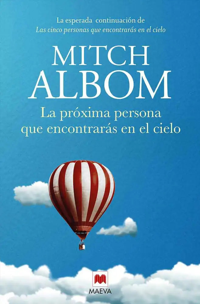 Portada de LA PROXIMA PERSONA QUE ENCONTRARAS EN EL CIELO, de Mitch Albom