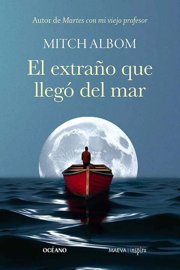 Portada de EL EXTRAÑO QUE LLEGO AL MAR, de Mitch Albom