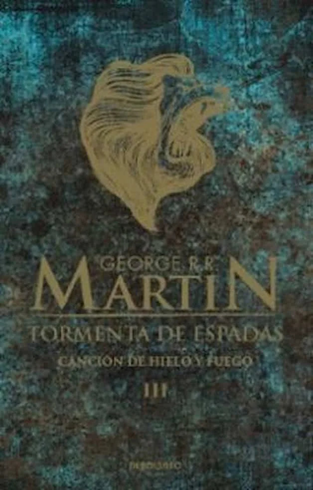 Portada de CANCION DE HIELO Y FUEGO 3 TORMENTA DE — GEORGE R MARTIN. ISBN 9786287513990