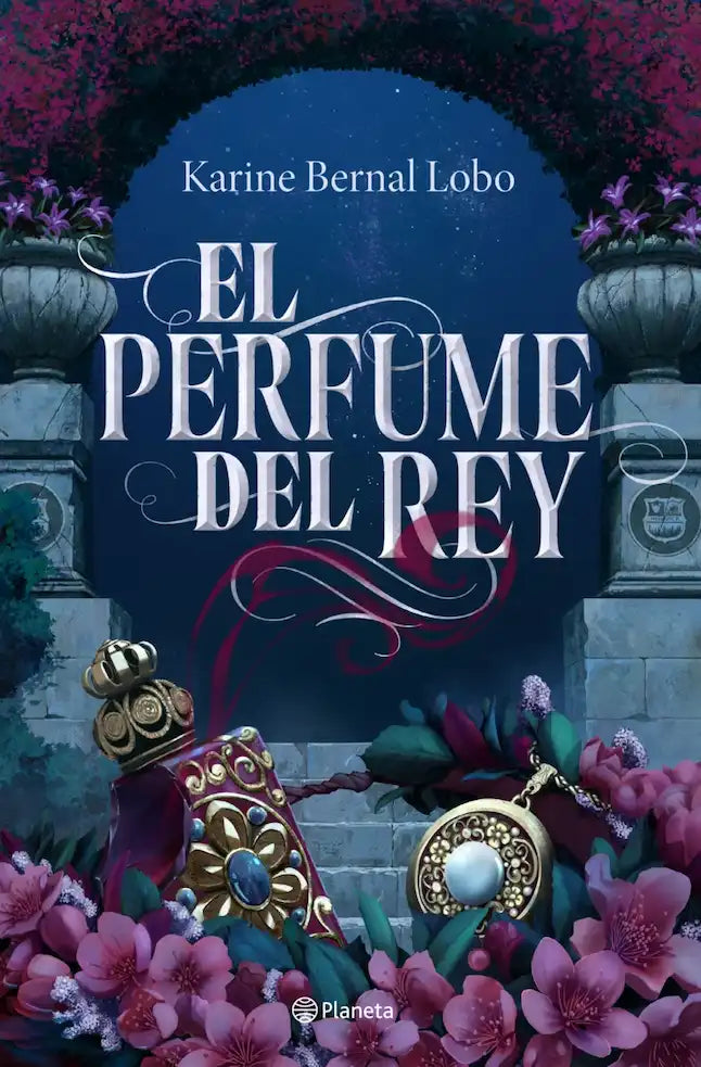 Portada de EL PERFUME DEL REY SAGA REY I EDICION DE LUJO