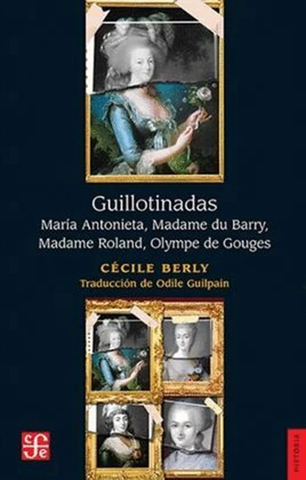 Portada de GUILLOTINADAS, CECILE BERLY