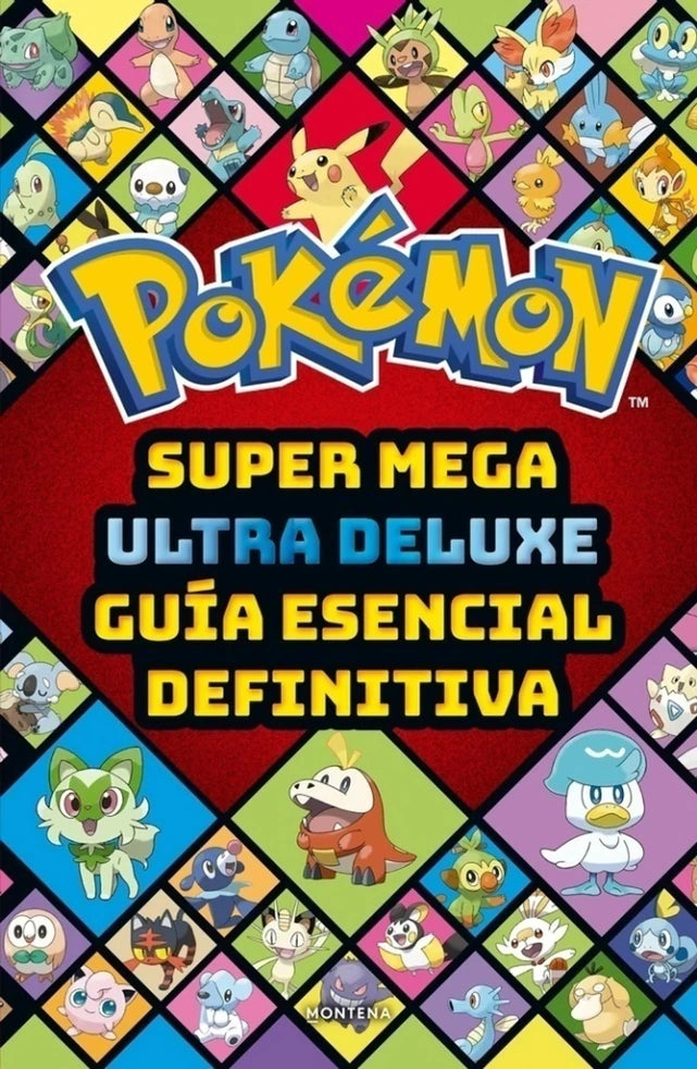 Portada de libro Pokémon. Super Mega Ultra Deluxe guía esencial definitiva, de The Pokémon Company
