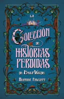 La colección de historias perdidas de Emily Wilde, de Heather Fawcett. Libro de la categoría fantasía publicado por Umbriel