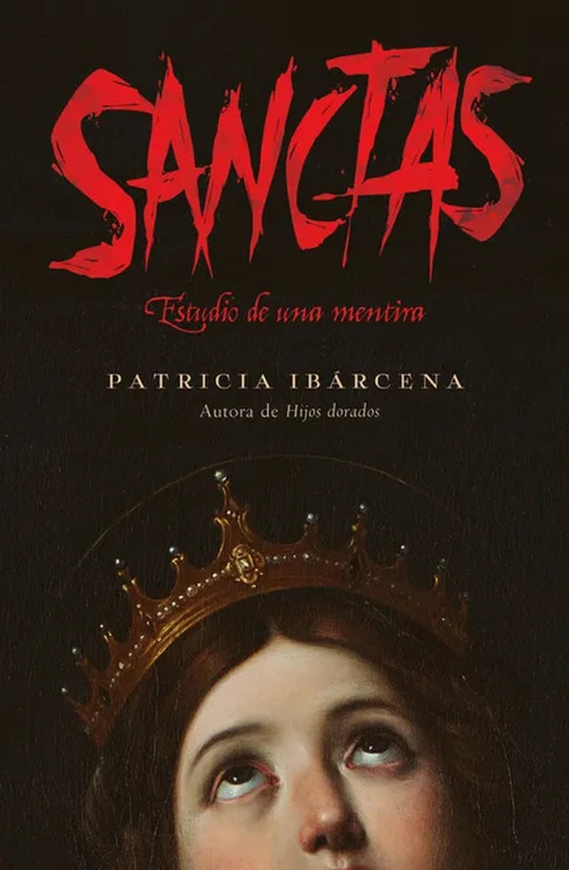 Sanctas: Estudio de una mentira – Patricia Ibárcena