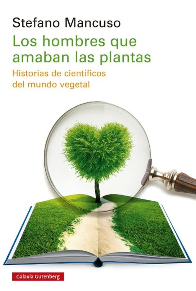 Portada de Los Hombres Qué Amaban las Plantas, de Stefano Mancuso