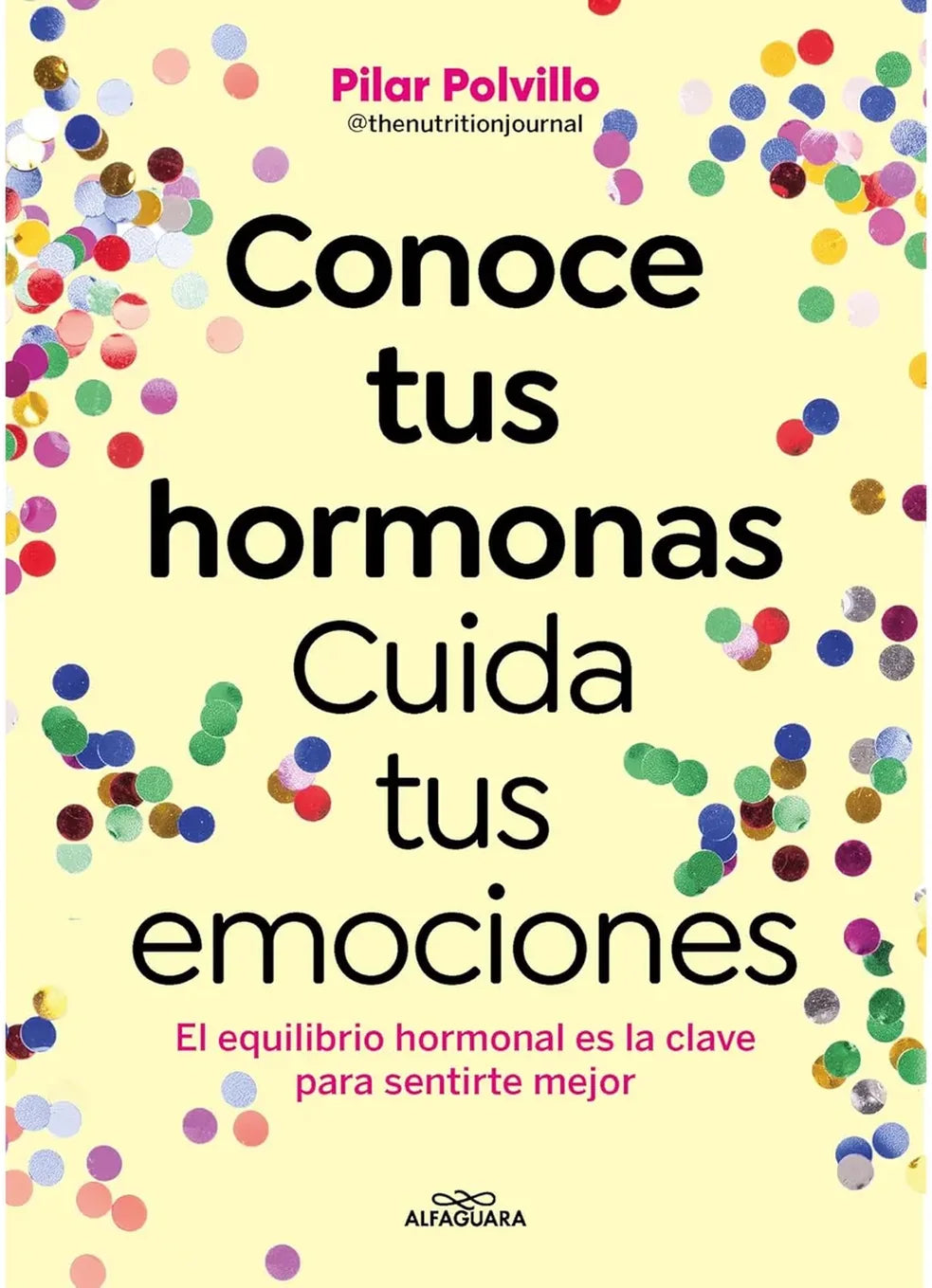 Portada de Conoce tus hormonas. Cuida tus emociones