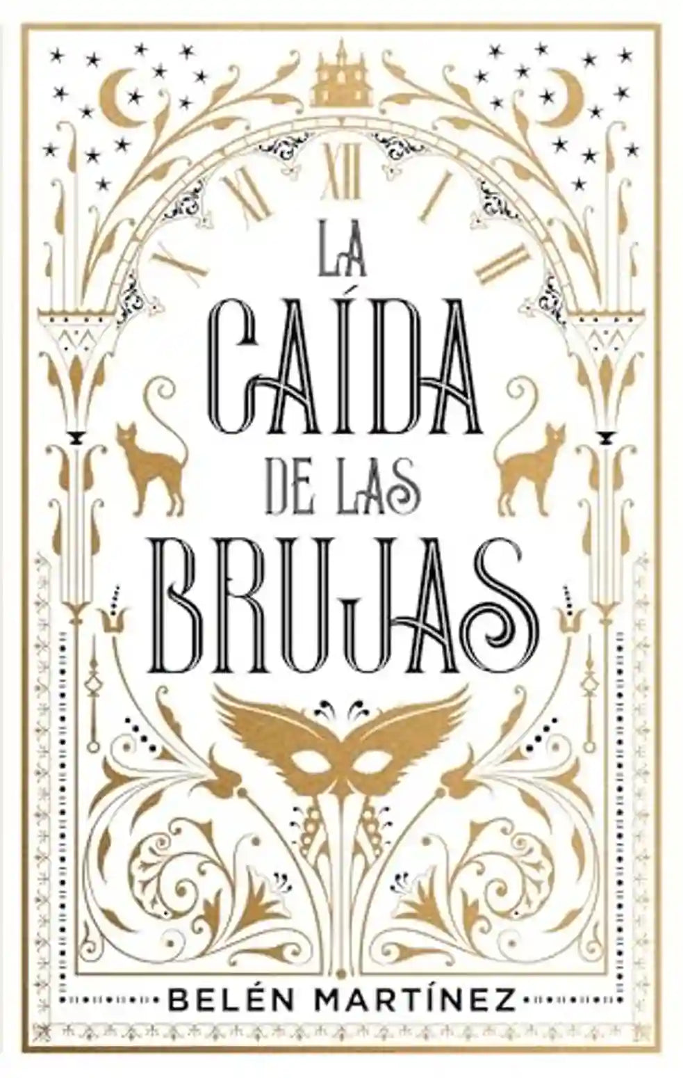 Portada de LA CAIDA DE LAS BRUJAS - Belén Martínez