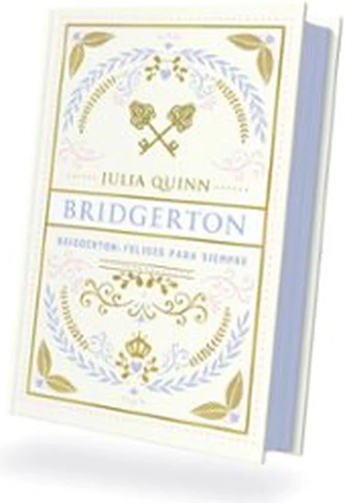 Portada de Bridgerton: Felices para siempre. Edición coleccionista, Julia Quinn