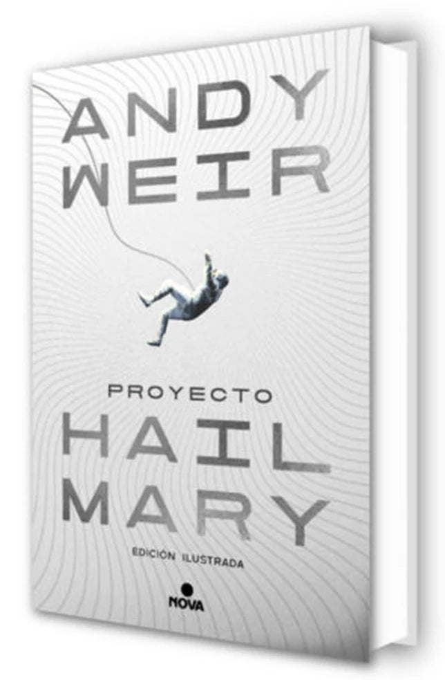 Portada de Proyecto Hail Mary (edición ilustrada), Andy Weir