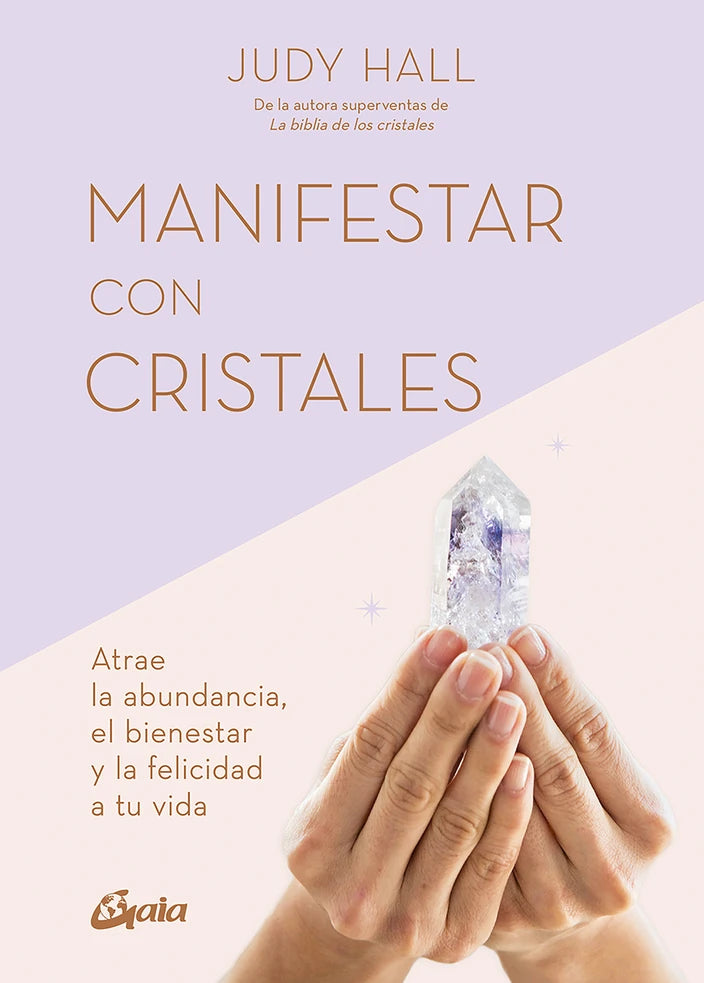 Portada de MANIFESTAR CON CRISTALES - Judy Hall