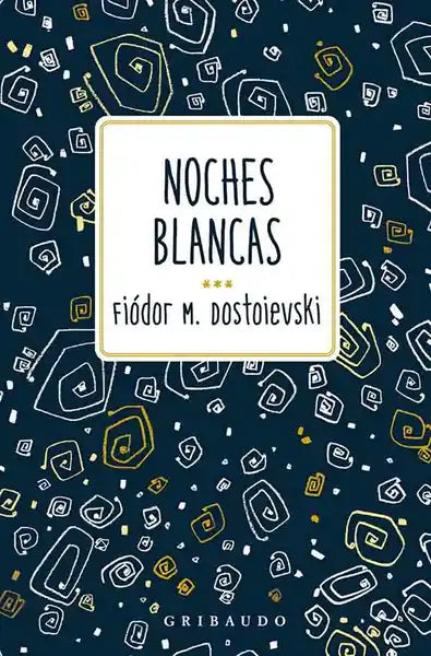 Portada de Noches Blancas, de Fiódor Dostoievski