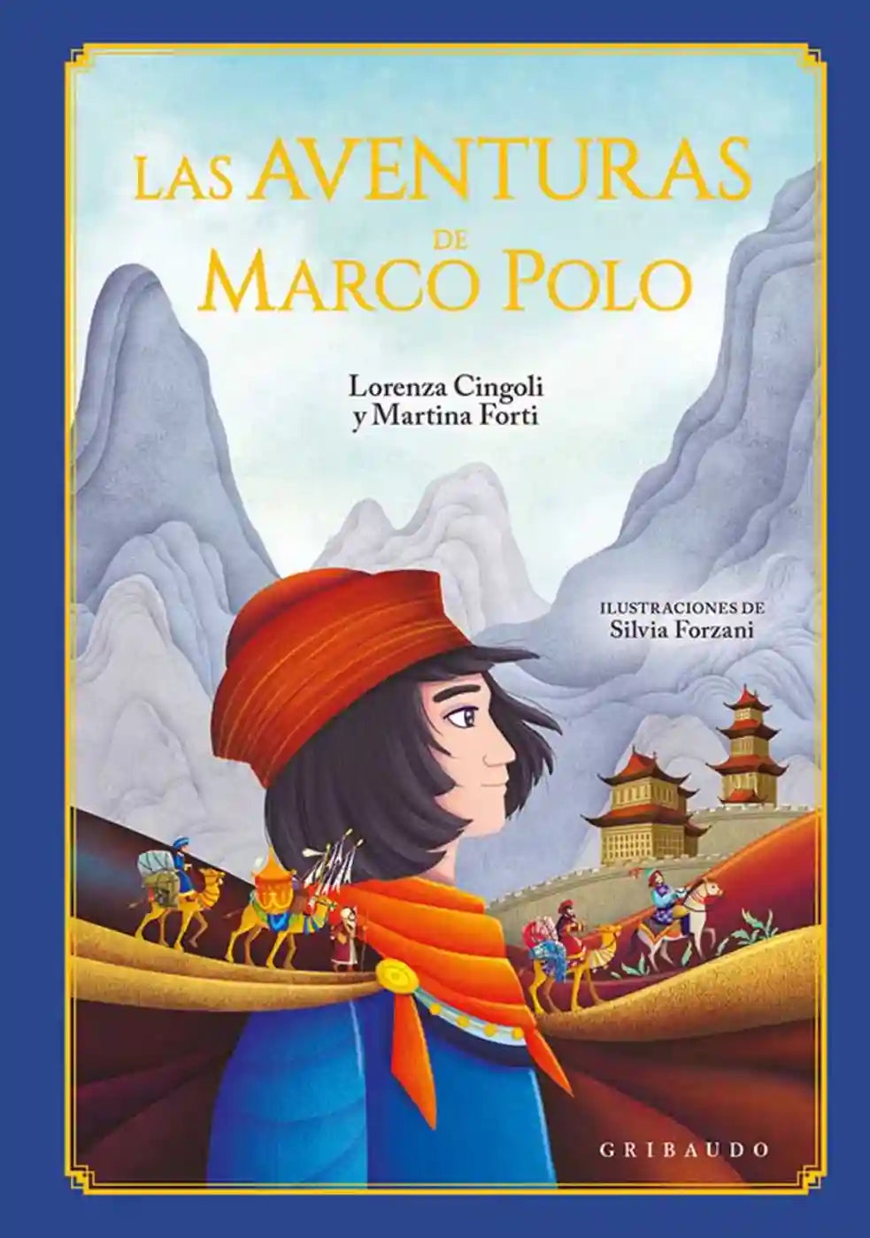 Portada de Las aventuras de Marco Polo, de Lorenza Cingoli y Martina Forti