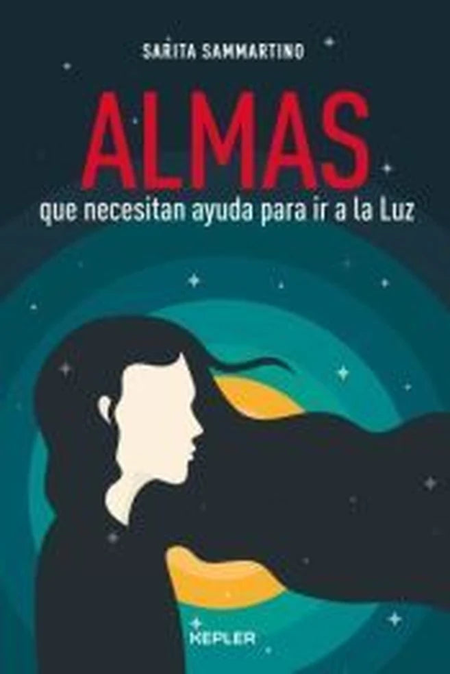 Almas que necesitan ayuda para ir a la luz - Sarita Sammartino